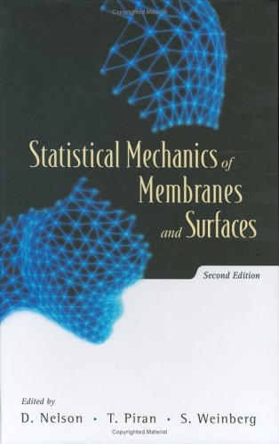 Statistical Mechanics Of Membranes And Surfaces 2nd Edition David Nelson