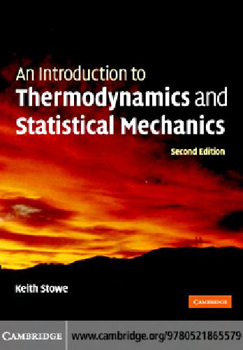 An Introduction To Thermodynamics And Statistical Mechanics 2nd Edition Stowe K