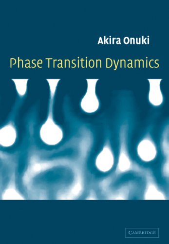 Phase Transition Dynamics 1st Edition Akira Onuki
