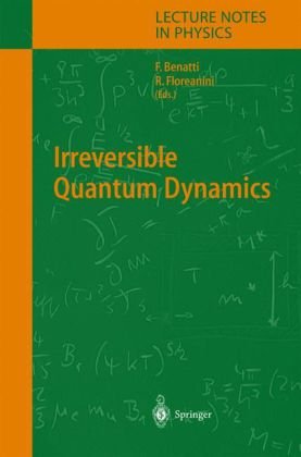 Irreversible Quantum Dynamics 1st Edition Geoffrey L Sewell Auth