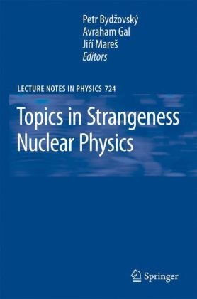 Topics In Strangeness Nuclear Physics 1st Edition Ed V Hungerford Auth