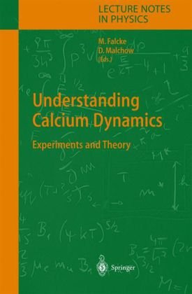 Understanding Calcium Dynamics Experiments And Theory 1st Edition Martin Falcke