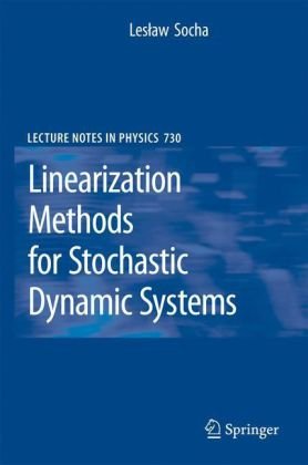Linearization Methods For Stochastic Dynamic Systems 1st Edition Leslaw Socha Auth