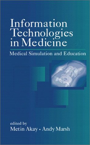 Information Technologies In Medicine 1st Edition Metin Akay Andy Marsh