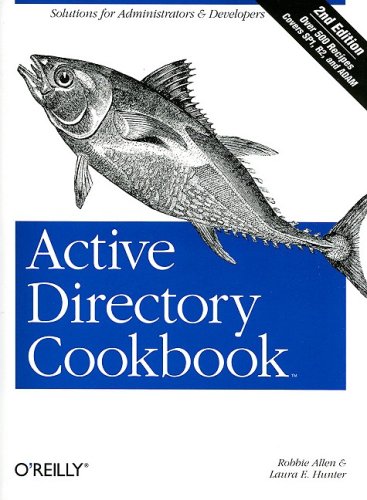 Active Directory Cookbook 2nd Ed Robbie Allen Laura E Hunter