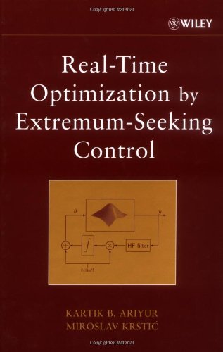 Real Time Optimization By Extremum Seeking Control Kartik B Ariyur