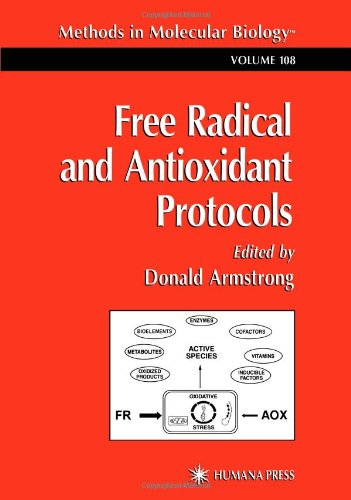 Free Radical And Antioxidant Protocols 1st Edition Donald Armstrong