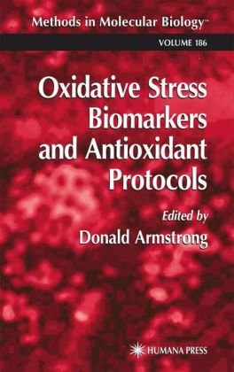 Oxidative Stress Biomarkers And Antioxidant Protocols 1st Edition Maria Giulia Battelli