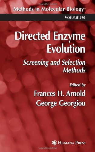 Directed Enzyme Evolution Screening And Selection Methods 1st Edition Frances H Arnold