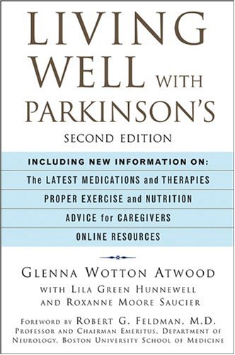 Living Well With Parkinsons 2nd Ed Glenna Wotton Atwood Robert G Feldman