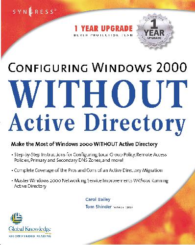 Configuring Windows 2000 Without Active Directory Bailey C Shinder T
