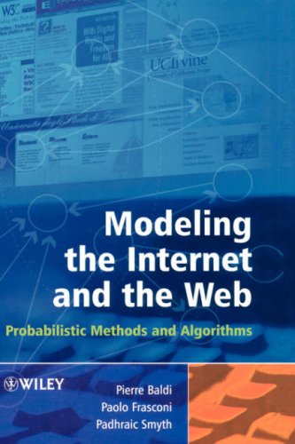 Modeling The Internet And The Web Probabilistic Methods And Algorithms Pierre Baldi