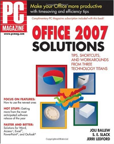 Pc Magazine Office 2007 Solutions Joli Ballew S E Slack Jerri L Ledford