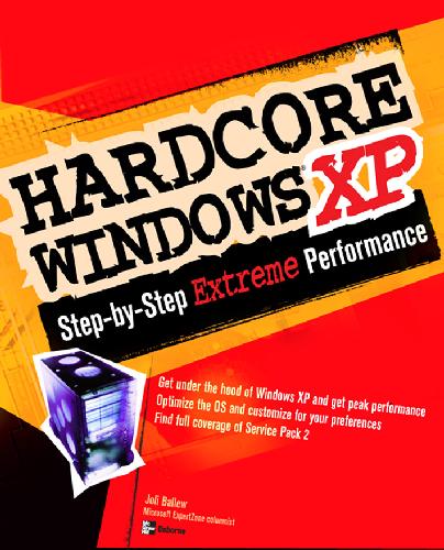 Hardcore Windows Xp 1st Edition Joli Ballew