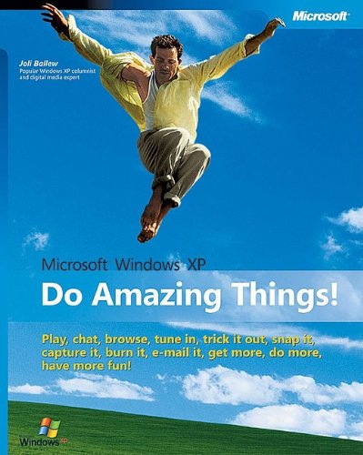 Microsoft Windows Xp Do Amazing Things Joli Ballew