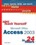 Sams Teach Yourself Microsoft Office Access 2003 In 24 Hours 1st Alison Balter