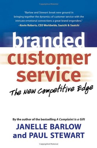 Branded Customer Service The New Competitive Edge Janelle Barlow
