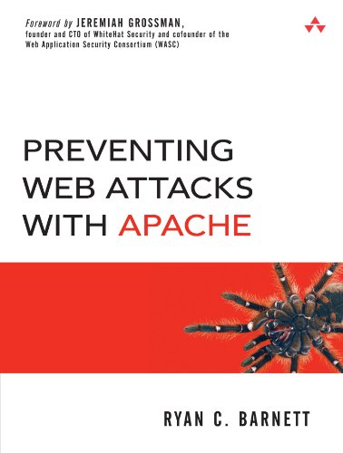 Preventing Web Attacks With Apache Ryan C Barnett