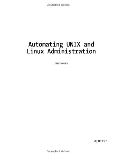 Automating Unix And Linux Administration Kirk Bauer