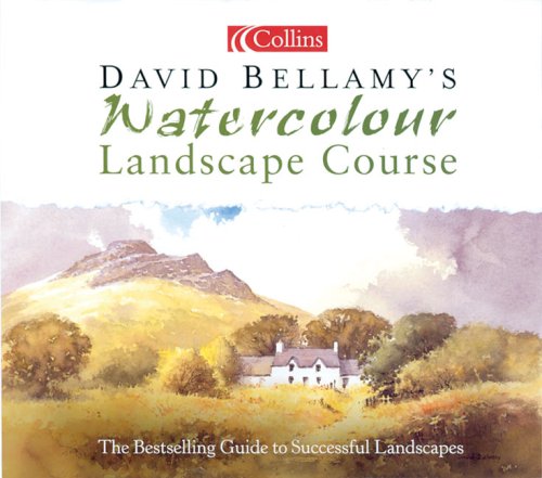 David Bellamys Watercolour Landscape Course David Bellamy