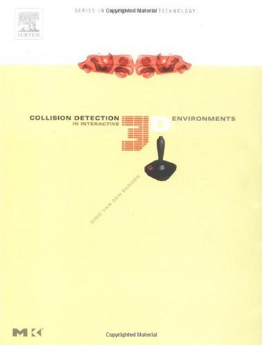 Collision Detection In Interactive 3d Environments Gino Van Den Bergen