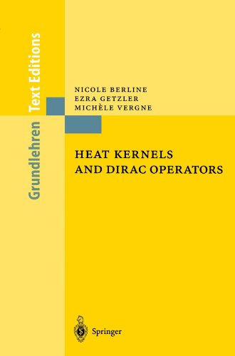 Heat Kernels And Dirac Operators 1st Edition Nicole Berline Ezra Getzler