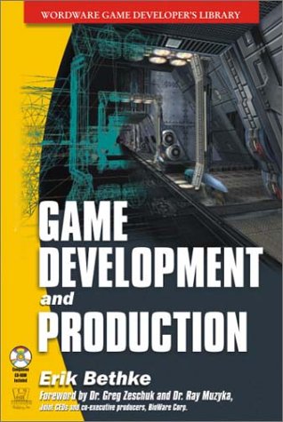 Game Development And Production Erik Bethke