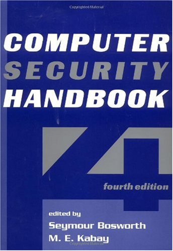 Computer Security Handbook 4th Ed Seymour Bosworth Michel E Kabay