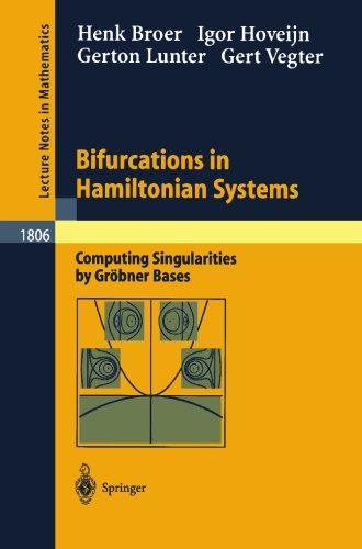 Bifurcations In Hamiltonian Systems Computing Singularities By Grbner Bases 1st Edition Henk Broer