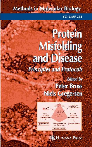 Protein Misfolding And Disease Principles And Protocolsmethods In Molecular Biology V232 Peter And Niels Gregersen Eds Bross
