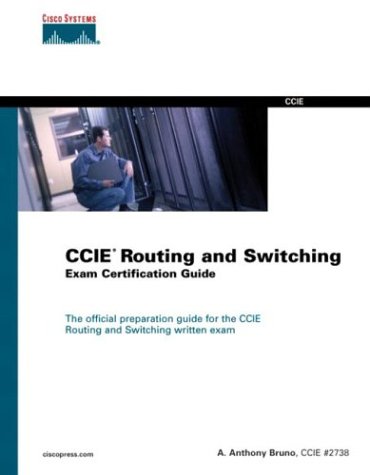 Ccie Routing And Switching Exam Certification Guide First Edition Anthony Bruno