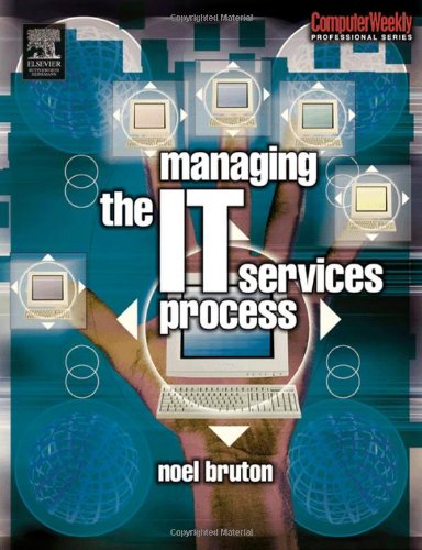 Managing The It Services Process 1st Edition Noel Bruton