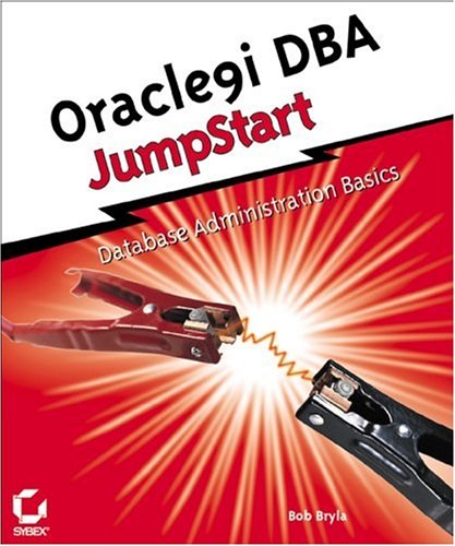 Oracle9i Dba Jumpstart 1st Edition Bob Bryla