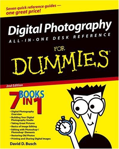 Digital Photography Allinone Desk Reference For Dummies 2nd Ed David D Busch