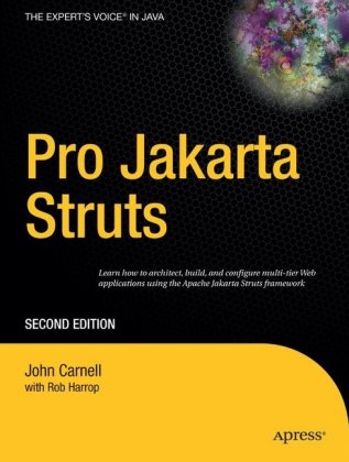 Pro Jakarta Struts 2nd John Carnell Rob Harrop