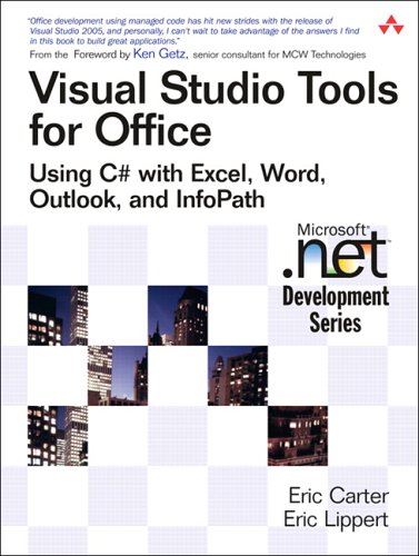 Visual Studio Tools For Office Using C With Excel Word Outlook And Infopath Eric Carter