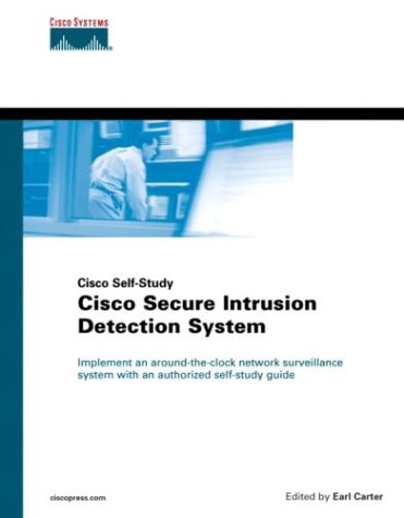 Cisco Secure Intrusion Detection System 1st Earl Carter