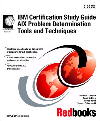 Ibm Certification Study Guide Aix Problem Determination Tools And Techniques 1st Edition Ibm Redbooks