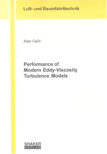 Performance Of Modern Eddyviscosity Turbulence Models Alan Celic
