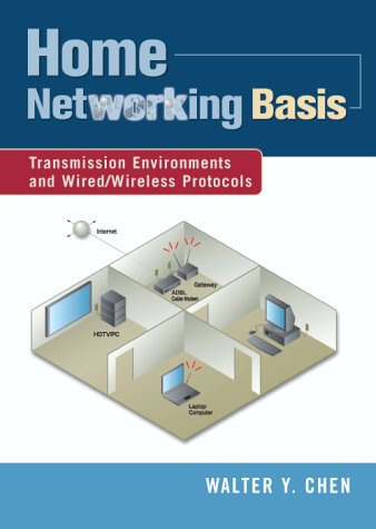 Home Network Basis Transmission Environments And Wiredwireless Protocols Walter Y Chen