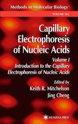 Capillary Electrophoresis Of Nucleic Acids Volume I Introduction To The Capillary Electrophoresis Of Nucleic Acids 1st Edition Keith R Mitchelson Auth