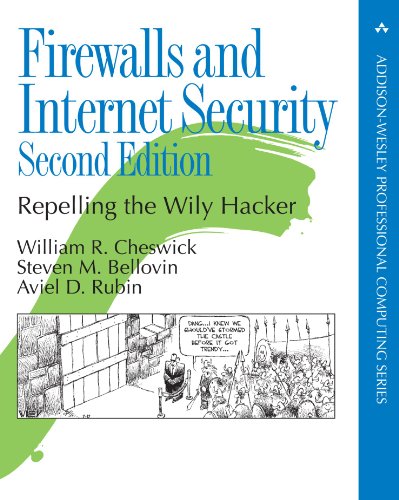 Firewalls And Internet Security Repelling The Wily Hacker 2nd Edition William R Cheswick