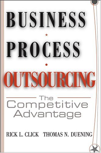 Business Process Outsourcing The Competitive Advantage 1st Edition Rick L Click