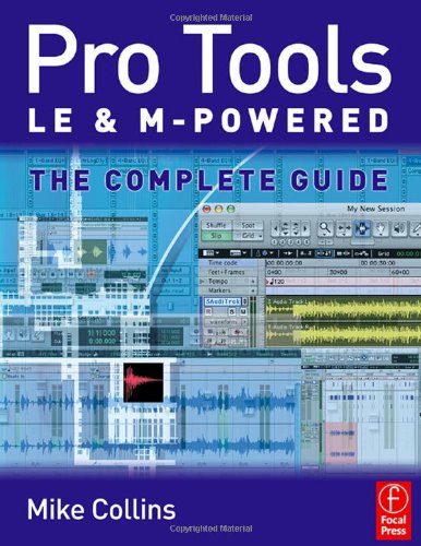 Pro Tools Le And Mpowered The Complete Guide 1st Edition Mike Collins