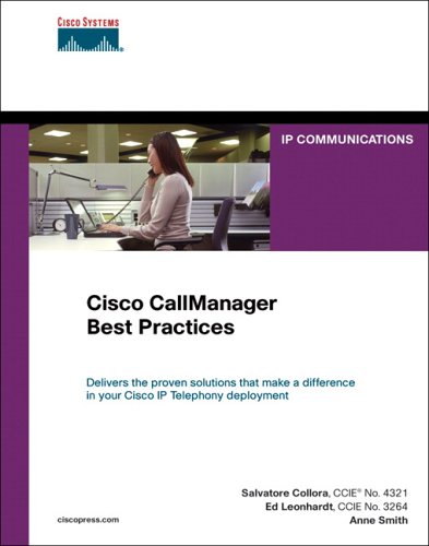 Cisco Callmanager Best Practices Salvatore Collora Anne Smith