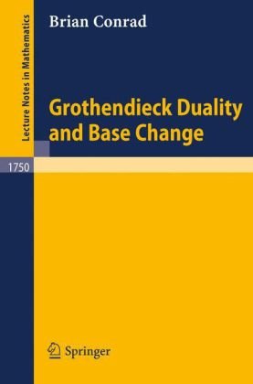 Grothendieck Duality And Base Charge 1st Edition Brian Conrad