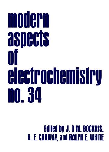 Modern Aspects Of Electrochemistry 34 Conway Be Ed White Re Ed