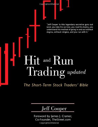 Hit Run Trading The Shortterm Stock Traders Bible Updated Jeff Cooper