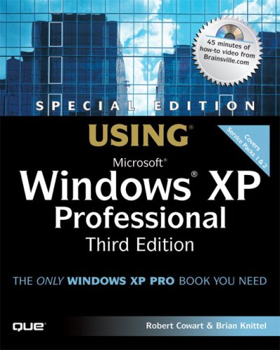 Special Edition Using Microsoft Windows Xp Professional 3rd Edition Robert Cowart