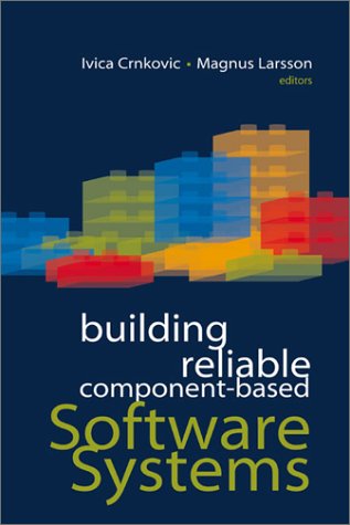 Building Reliable Componentbased Software Systems 1st Ivica Crnkovic